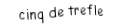 Je suis une carte à jouer. Je viens directement avant le six, je suis noir mais pas de pique.
