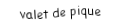 Je suis une carte. Je suis entre le dix et le dame, je suis noir mais pas de trefle.